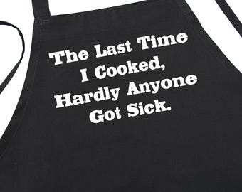 Funny Sayings Black Aprons Last Time I Cooked Chef Apron, BBQ Aprons For Men And Women