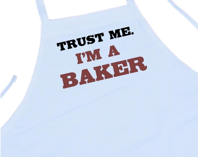 Trust Me I'm A Baker Funny Cooking Apron, White Baking Aprons, Funny Chef Aprons, Machine Washable