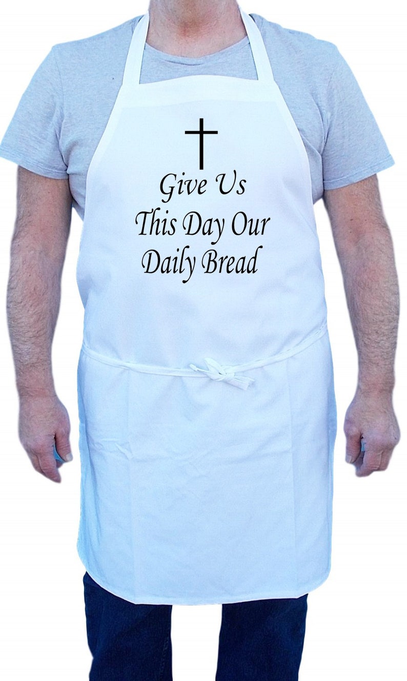 Christian Aprons Give Us This Day Our Daily Bread Kitchen Apron image 2