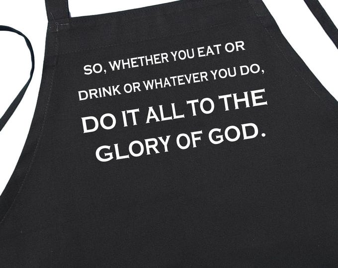 Do It All To The Glory Of God Christian Apron Designs, Church Aprons In The Bible, Religious Kitchen Aprons