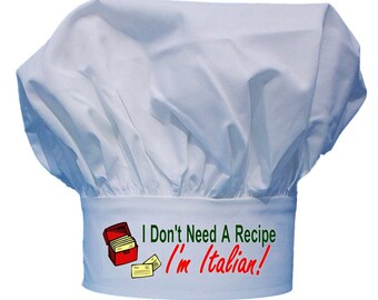 Funny Chef Hats I Don't Need A Recipe I'm Italian Gift Idea, Fully Adjustable, Chef Caps For Cooking