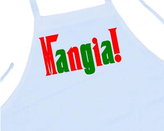 Italian Phrase Mangia! White Cooking Aprons, Kitchen Aprons With Italian Themes, Best Apron For Italians