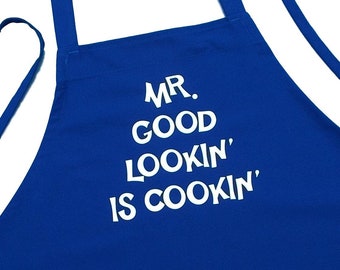 Mr. Good Lookin' Is Cookin' Funny Aprons For Men, Grilling Aprons For Him, Men's Cooking Apron