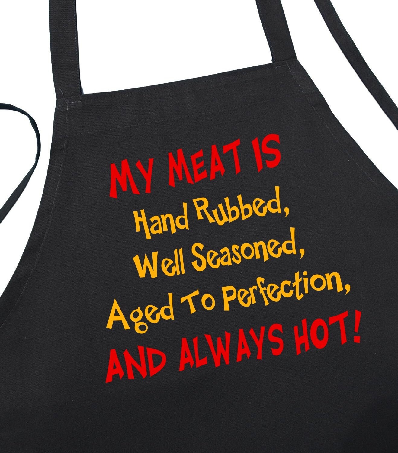 Funny BBQ Aprons My Meat Is Always Hot Black Cooking Aprons Etsy