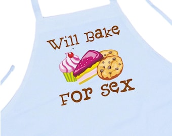 Funny White Kitchen Apron, Will Bake For Sex, Pastry Chef Gift
