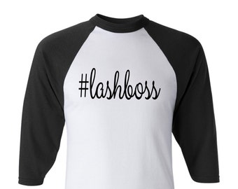 Lashboss - #lashboss Baseball Shirt - Raglan Shirt - Lash Business Shirt - Makeup Shirt - Blitz Shirt - your choice of color