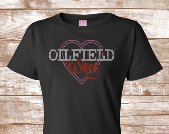 Proud Oilfield Wife - Oil Derrick - Fracking Wife - Oil Well - Oil Rig - Oil Field Wife - Proud Wife - MRS. - Rhinestone Oilfield Wife Shirt