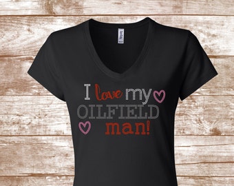 Oilfield Wife - I Love My Oilfield Man - Fracking Wife - Oil Rig - Oil Field Wife - Proud Wife - MRS. - Rhinestone Oilfield Wife Shirt