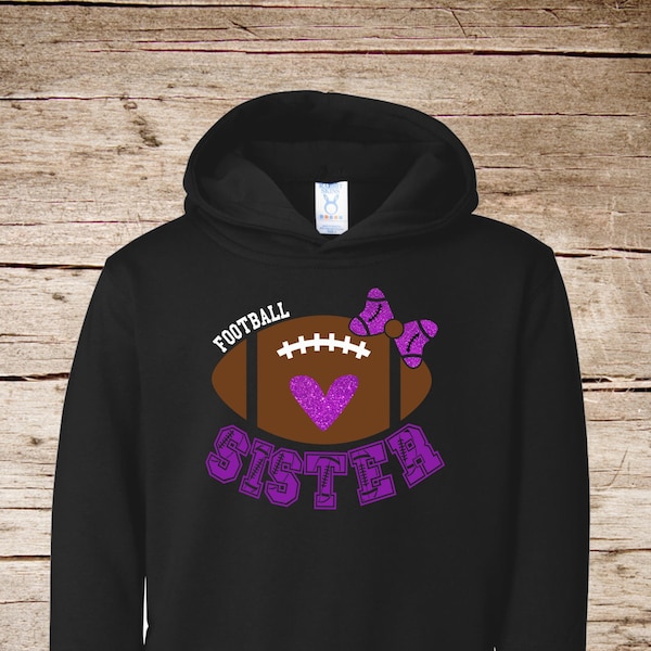 Football Sister Hoodie - Toddler Hoodie - Youth Hoodie - Football Sister - Football Bow - Glitter Hoodie - Custom - Football Sweater