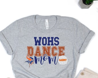 WOHS Dance Mom Shirt - West Orange High School - Dance Mom - Glitter Shirt - Ladies Clothing - Plus Size Available - Warrior Dance Mom
