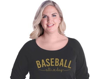 Baseball All Day Ladies Slouchy Pullover - Dolman Shirt - Ladies Slouchy Long Sleeve - Baseball Mom - Jacket - Sweater - Plus Size Available