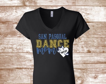 SPHS Dance Mom Shirt - San Pasqual High School - San Pasqual Eagles - Dance Mom - Glitter Shirt - Ladies Clothing - Plus Size Available