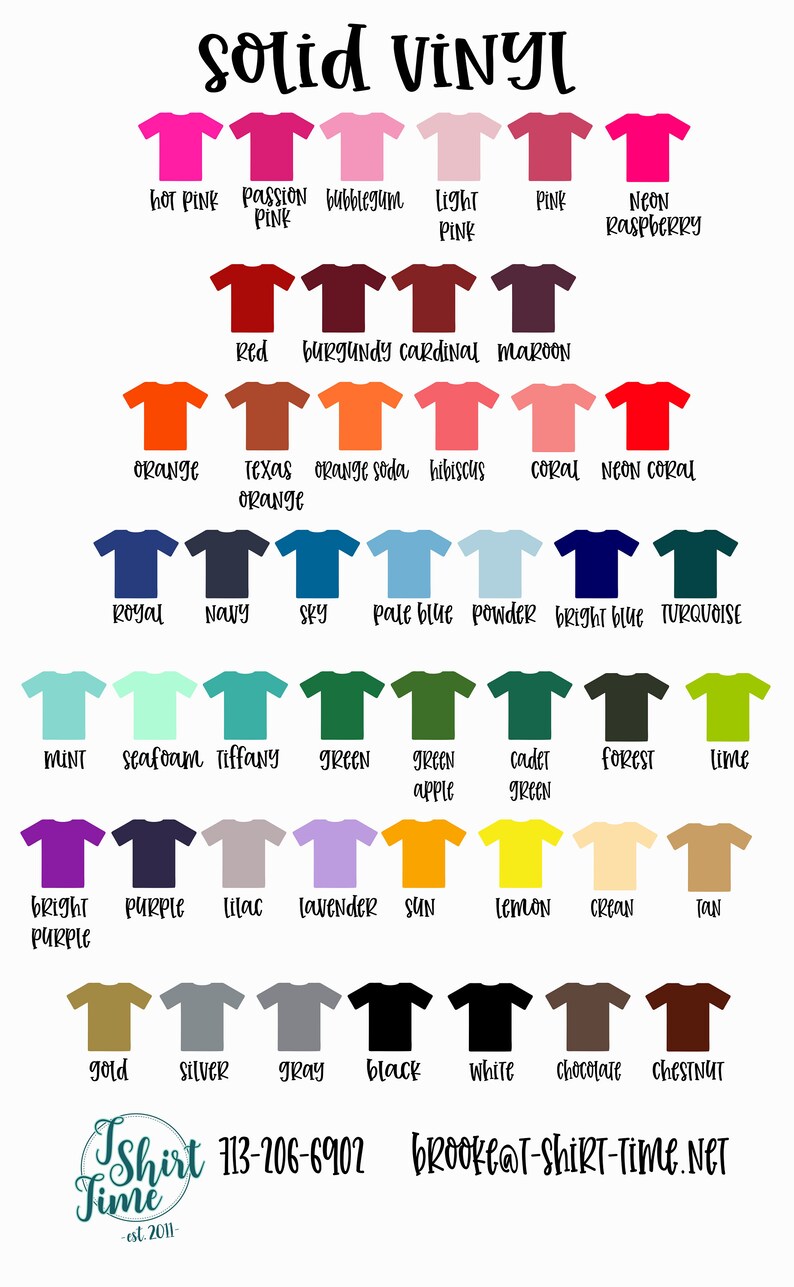 May include: A chart of solid vinyl colours for t-shirts. The colours are arranged in rows and columns, with the names of each colour listed below. The colours include hot pink, passion pink, bubblegum pink, light pink, pink, neon raspberry, red, burgundy, cardinal, maroon, orange, Texas orange, orange soda, hibiscus, coral, neon coral, royal, navy, sky, pale blue, powder, bright blue, turquoise, mint, seafoam, tiffany, green, green apple, cadet green, forest, lime, bright purple, purple, lilac, lavender, sun, lemon, cream, tan, gold, silver, grey, black, white, chocolate, and chestnut.