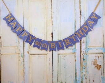 Happy Birthday Banner, Blue Gold Birthday Decoration, 30th, 40th, 50th, 21st, Womans Birthday Sign, Happy Birthday Sign, Birthday Sign