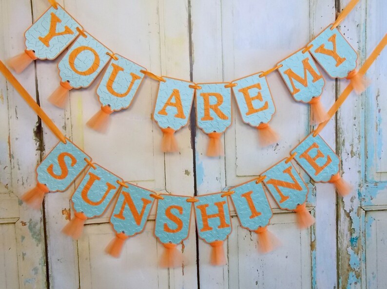 You Are My Sunshine Banner Embossed Orange and Turquoise Etsy