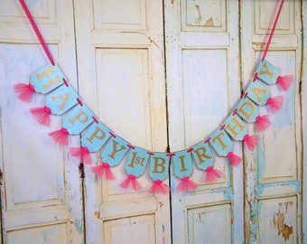 Happy 1st Birthday Banner, Turquoise, Hot Pink and Gold Banner with Tulle, Girls 1st Birthday Decoration, Girls First Birthday Sign