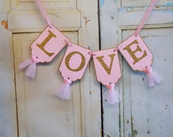 Love Banner, Embossed Pink and Gold Banner with Tulle, Party Banner, Girls Nursery Decoration, Baby Shower Banner, Pink and Gold Birthday