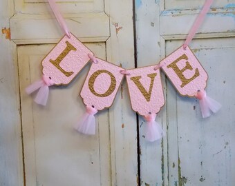 Love Banner, geprägte Pink und Gold Banner mit Tüll, Party Banner, Mädchen Kinderzimmer Dekoration, Baby Shower Banner, Pink und Gold Geburtstag