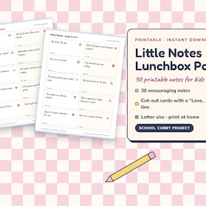 May include: A printable lunchbox note pack featuring two pages of encouraging messages for children, each with a Love line for signatures. The set includes 30 cut-out cards, letter size, and a yellow pencil icon on a pink checkered background.