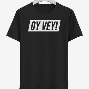 Oy Vey! - T-shirt
