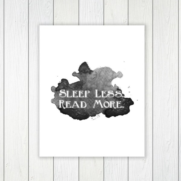 Sleep Less Read More Wall Print