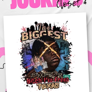 May include: A white graphic tee with the text "The Biggest" above a portrait of a person with a cross-shaped light effect. The tee also features the text "Big X tha Plug" and "Bitch I'm From TEXAS". The top is from Journi's Closet.