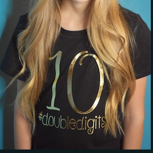 Girls 10th birthday shirt - 10 year old shirt - #doubledigits - 10th birthday t-shirt - 10 years shirt