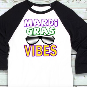 Kid's & Adult Mardi Gras shirt - child mardi gras shirt - Mardi Gras Vibes- Adult Mardi Gras Shirt- Toddler through Adult sizes