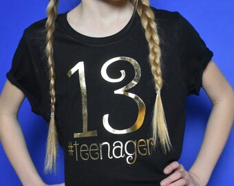 Chemise 13e anniversaire fille - chemise 13 ans - #adolescent - t-shirt 13e anniversaire - chemise 13 ans - cadeau pour l'anniversaire de 13 ans