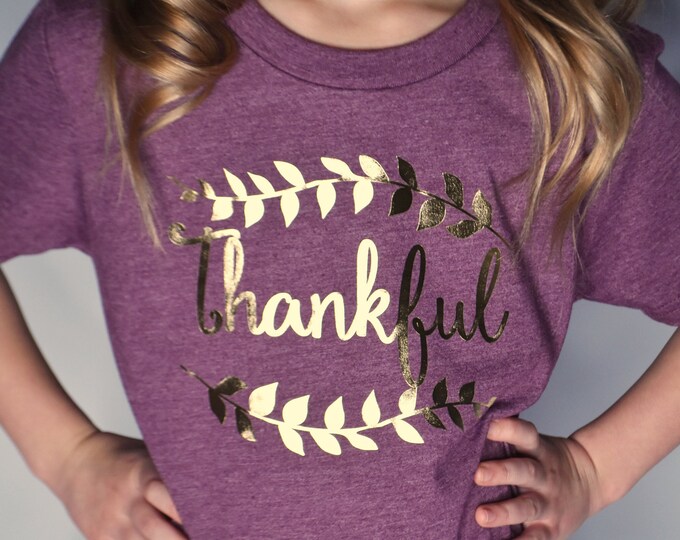 Kid's Thanksgiving shirt - girls thanksgiving shirt - funny thanksgiving shirt - boys thanksgiving shirt - children's thanksgiving -thankful