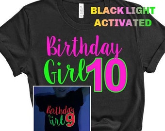 Girl&#39;s Neon Birthday Shirt- BLACK LIGHT glow birthday Glow party - Neon colored Birthday - Tween Birthday- Neon Party