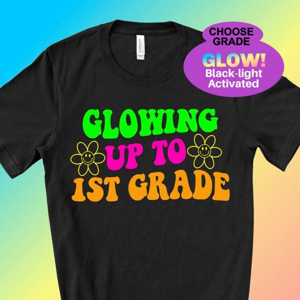 Groovy Glow Shirt School Glow Party Glow Shirt- Glowing up to grade - Choose grade