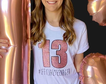 Girl's 13th Birthday Shirt- Rose Gold 13th birthday shirt- Official Teenager Shirt