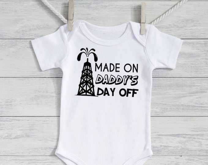 Oilfield daddy baby - gift for oil field dad - New baby Oilfield bodysuit - Made on Daddy's Day Off