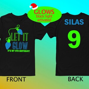 Birthday Christmas Glow party- Let&#39;s Glow Crazy - Let it Glow shirt- Christmas Glow Birthday- It&#39;s my Birthday Personalized