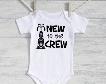 Oilfield daddy baby - gift for oil field dad - New baby Oilfield bodysuit - New to the Crew