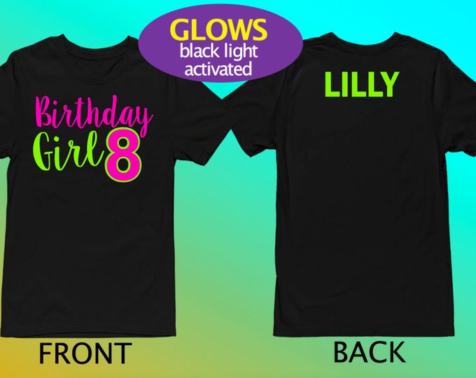 Girl's Neon Birthday Shirt BLACK LIGHT glow birthday Glow party Neon  Birthday Tween Birthday- Neon Party with NAME