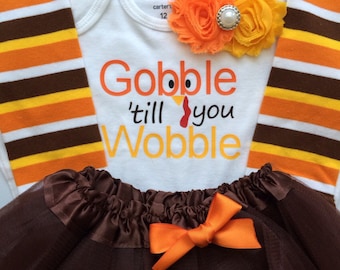 Baby girl Thanksgiving outfit-  Toddler Girl Fall Outfit - Gobble 'till you Wobble - Toddler girl photo outfit - thanksgiving 4 piece set