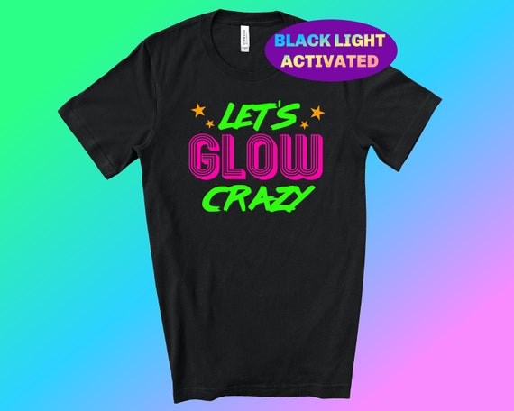 Buy GLOW Party Shirt Neon Birthday Shirt BLACK LIGHT Glow Birthday Glow Party 80s Glow Party Glow Party Favor Let s Glow Crazy Online in India Etsy