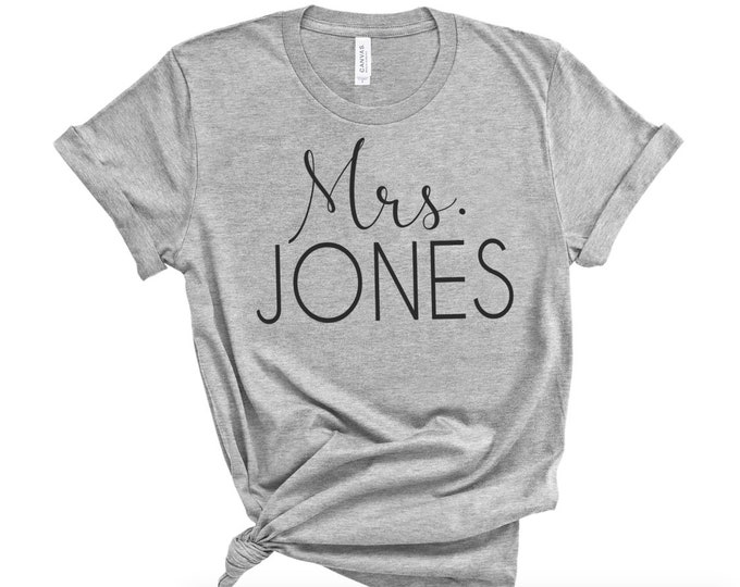 Personalized Bride shirt - Mrs. shirt - wedding shower gift for bride - Bride gift - Engagement gift- Bride shirt - CUSTOM