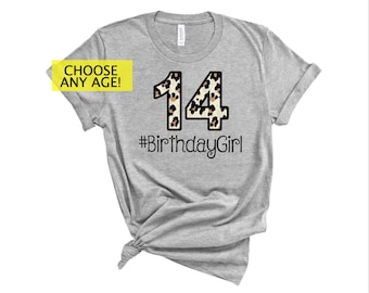 Girls custom  birthday shirt - 13th birthday - Tween birthday shirt, girls birthday shirt, 9th birthday, 8th birthday shirt, CHOOSE number