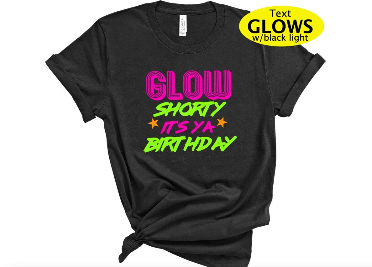Glow Shorty It's Your Birthday Glow Shorty It's Your Birthday