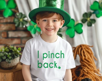 Funny Kids St. Patricks day shirt - women's St Patrick's day shirt - men's st Patricks Day shirt- I pinch back shirt