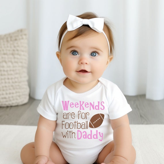 Baby Girl Football Outfit Newborn Football Weekends Are for Football With Daddy Baby Girl Outfit Infant Girl Clothes Etsy Canada