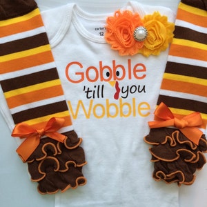 BABY girl Thanksgiving outfit- Baby Girl Fall Outfit - Gobble 'till you Wobble - Baby girl photo outfit - thanksgiving legwarmers
