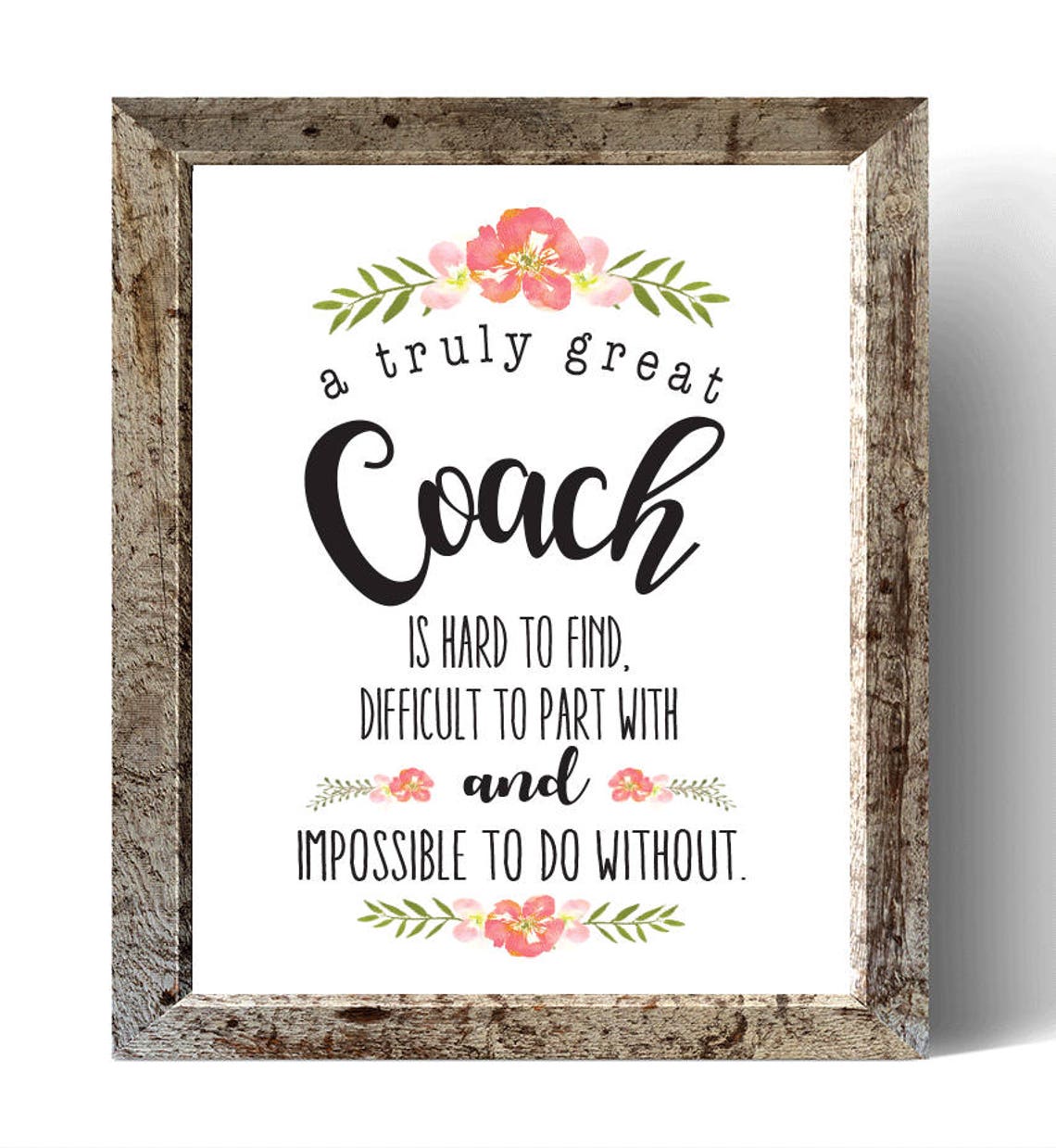 Coach Gift, an Excellent Coach is Hard to Find, Difficult to Part With ...