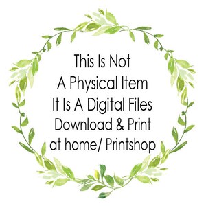 May include: A green leafy wreath with the text "This Is Not A Physical Item It Is A Digital Files Download & Print at home/ Printshop" in the center.