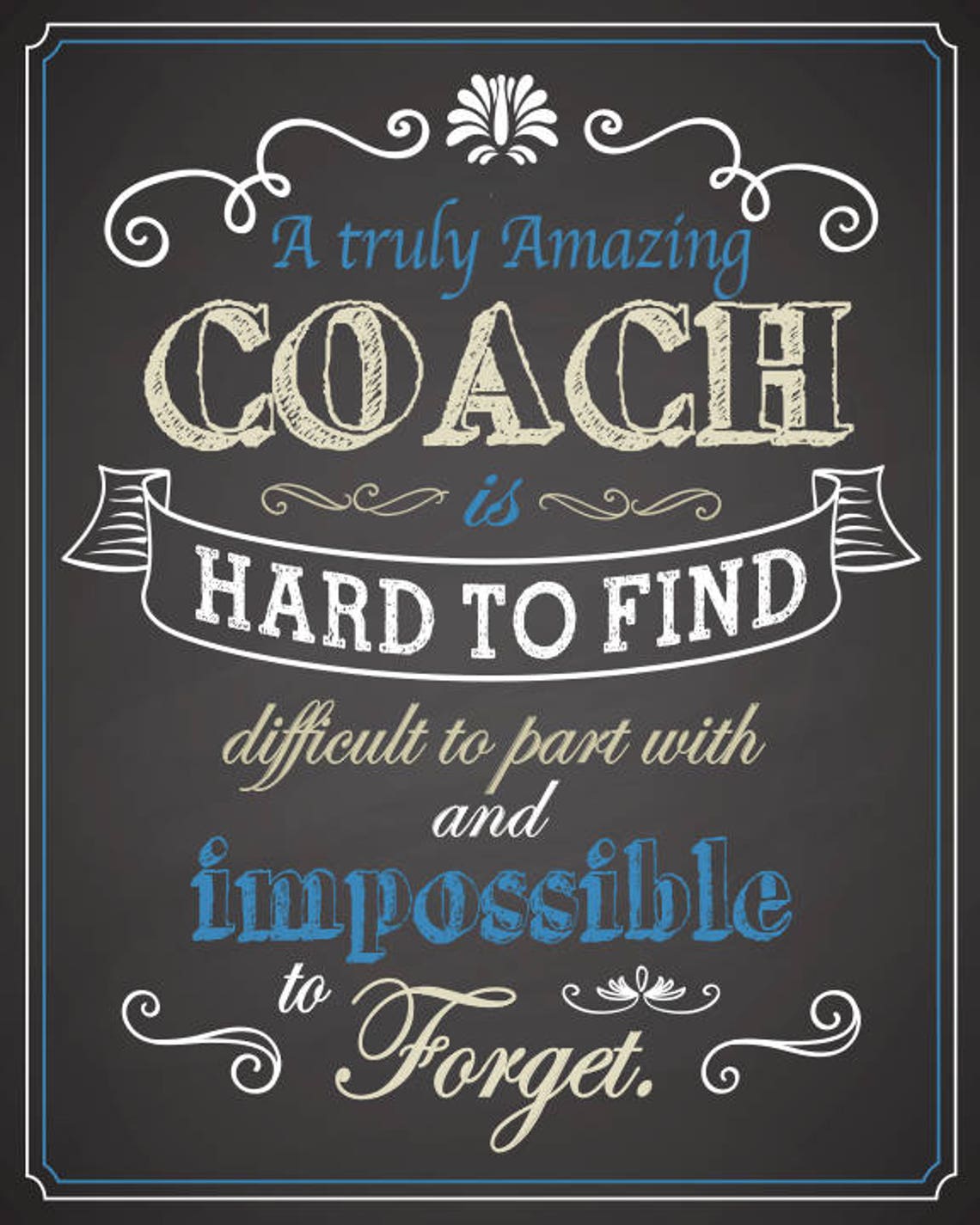 Coach Gift, an Excellent Coach is Hard to Find, Difficult to Part With ...