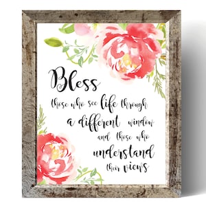 Puede incluir: Una impresi&oacute;n enmarcada con un dise&ntilde;o floral de acuarela y el texto "Bless those who see life through a different window and those who understand their views."