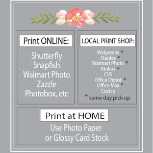 May include: A graphic with a floral design at the top and three sections with text. The first section says "Print ONLINE:" and lists online printing services. The second section says "LOCAL PRINT SHOP:" and lists local printing shops. The third section says "Print at HOME" and suggests using photo paper or glossy card stock.